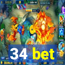 34 bet